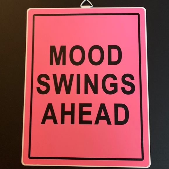 Other - Decorative Tin Sign - “MOOD SWINGS AHEAD”